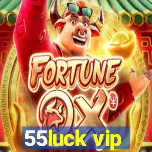 55luck vip